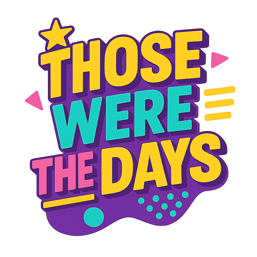 Those Were the Days